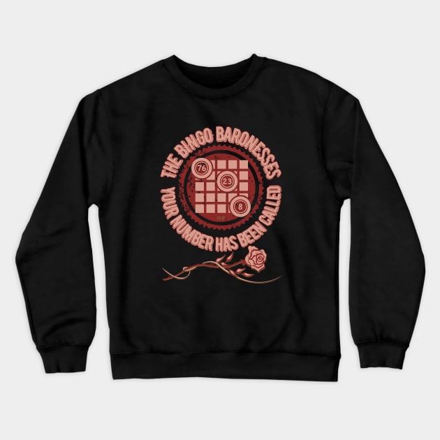 The Bingo Baronesses - Bingo Crewneck Sweatshirt by SEIKA by FP